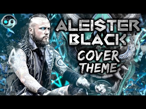 ALEISTER BLACK Return WWE EPIC HQ Theme Cover – Root of All Evil [Styzmask Remake]