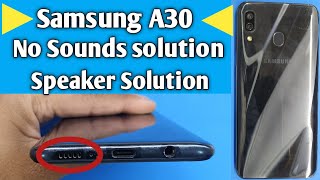 Samsung a30 speaker problem solution/samsung a30 ringer solution/a30 no sounds solution/ringer