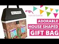 #10 Adorable 😍 HOUSE Shaped Gift Bag!