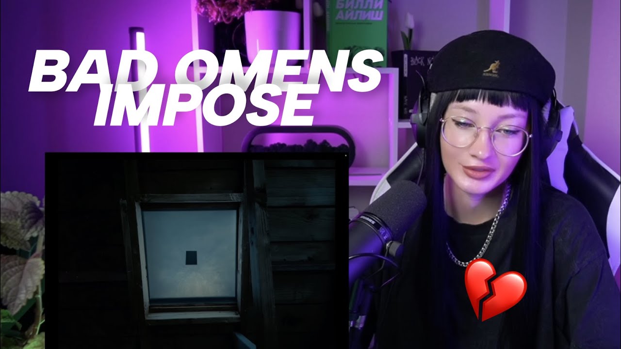 Bad Omens — Impose (reaction / реакция)