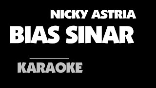 Nicky Astria - BIAS SINAR. Karaoke.