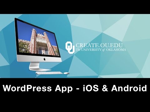 WordPress App (iOS/Android) - Create OU Portfolio