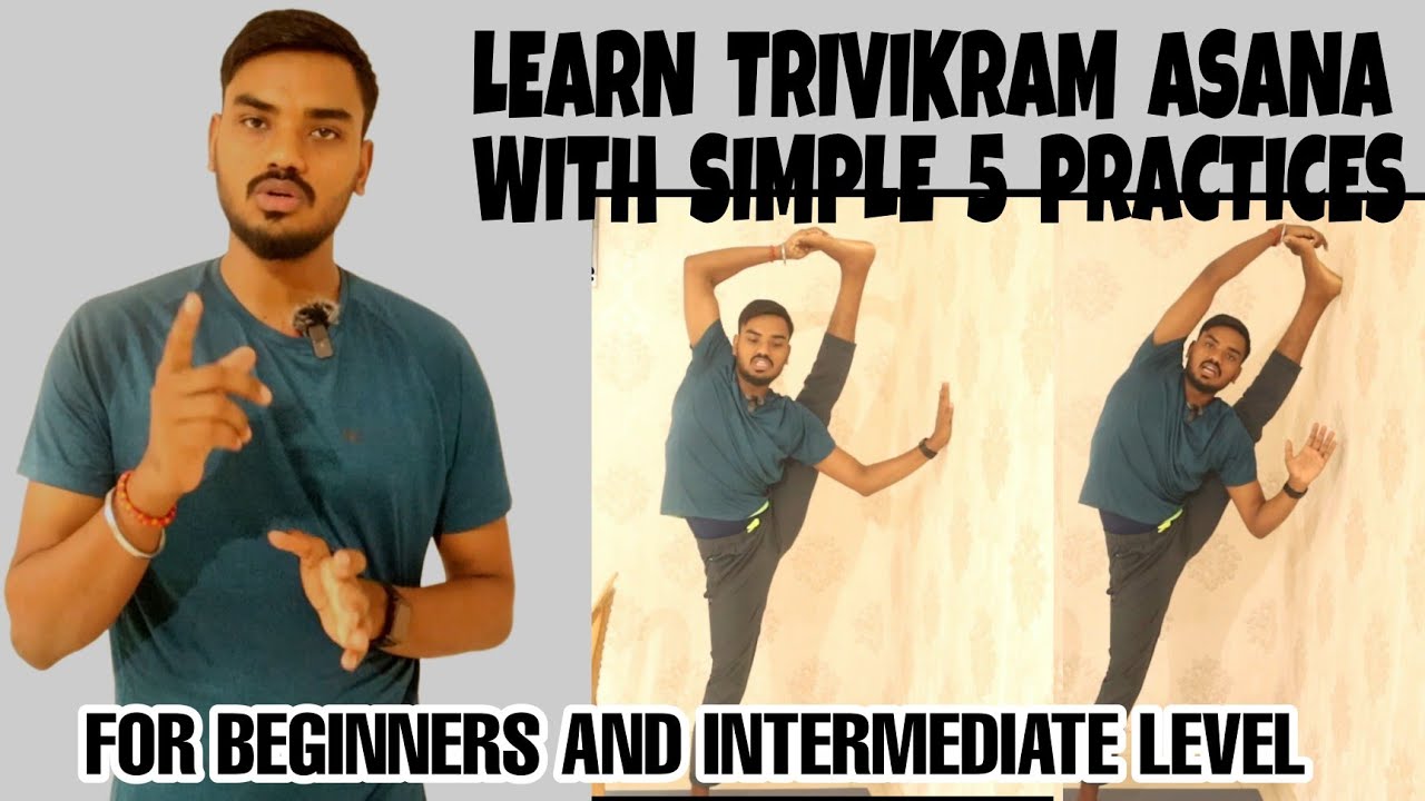 How To Do Trivikramasana - Standing Split Pose | Tandav Asana | Trivikram Asana Practices.