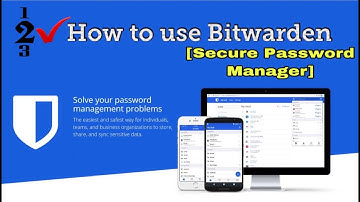How to use Bitwarden (Password Manager) - keep your online passwords in a secure vault