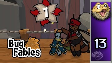 Bug Fables (Part 13)