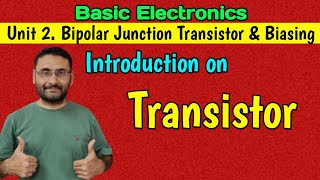 Transistor Introduction (Bipolar Transistors & its Biasing) Basic Electronics screenshot 1