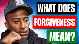 What Does Forgiveness Mean?