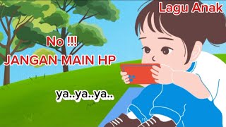 Lagu Anak‼️ JANGAN MAIN HAPE ‼️ Masih Bocil Jangan Main HP  @duniabermainokan