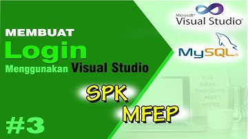 Membuat Login Menggunakan Visual Studio | SPK MFEP #3