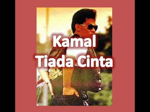 Kamal - Tiada Cinta