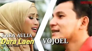 LAGU VOJOEL TERBARU 2019 KAKA AULIA DARA LAEN TERBARU  2019
