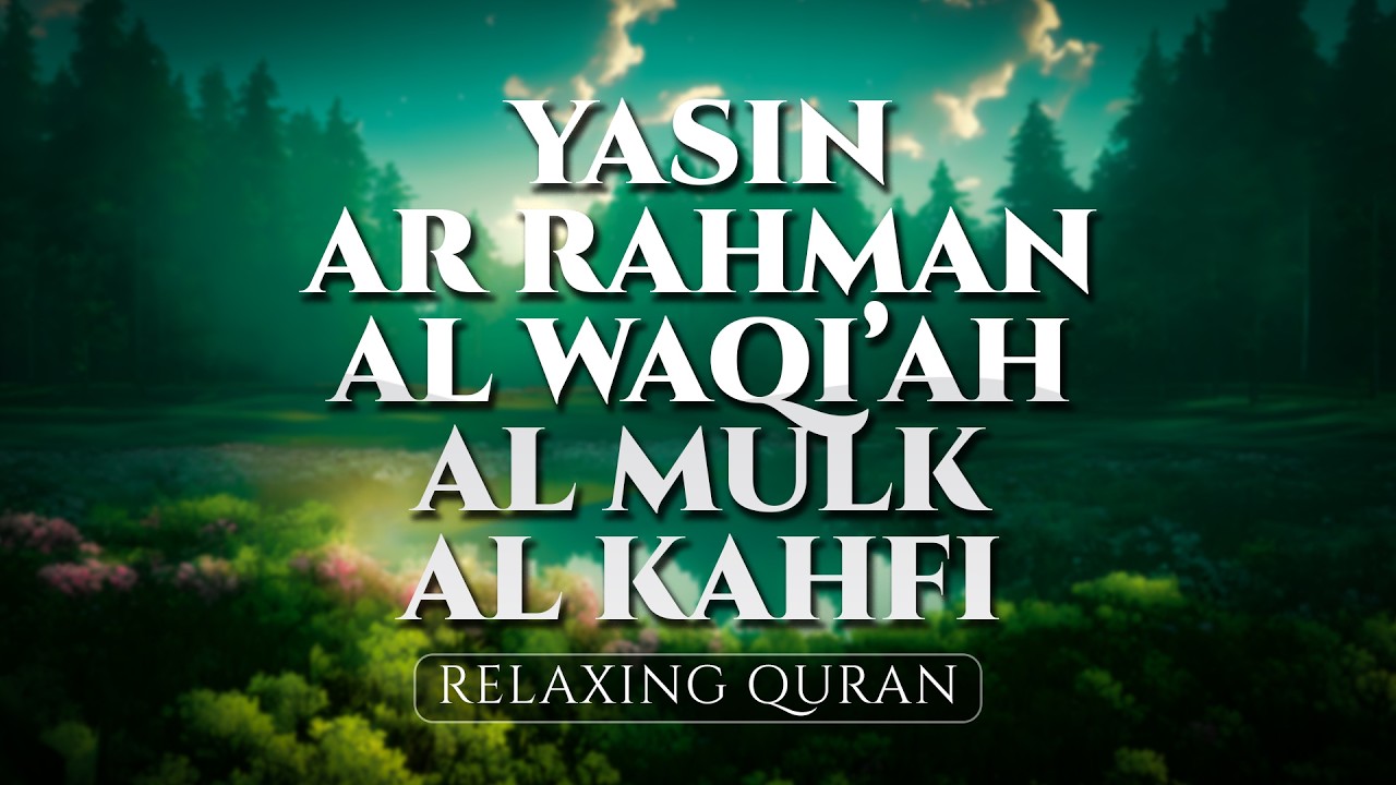 Best Calming Relaxing Quran, Surah Ar Rahman, Yasin, Al Mulk, Al Kahfi -  AHMAD AL SHALABI