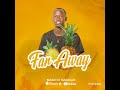 Far Away By Manzi De Magicar Pineapple Album Far Away By Manzi De Magicar Pineapple Album