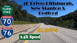 4K Drive: Pittsburgh, New Stanton & Bedford.  Pennsylvania Turnpike, I 76 East & I 70 East.