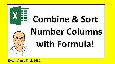 Append Two Number Columns and Sort. Excel Magic Trick 1682.