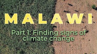 Malawi | Part 1: Finding signs of climate change