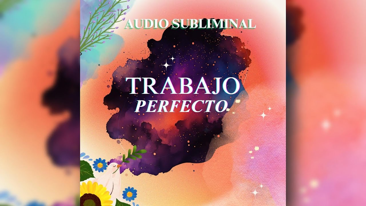 Audio Subliminal 💼 Atrae tu Trabajo Ideal | Reprograma tu mente para el ...