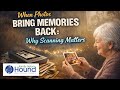Photos Bring Memories Back: Why Scanning Matters