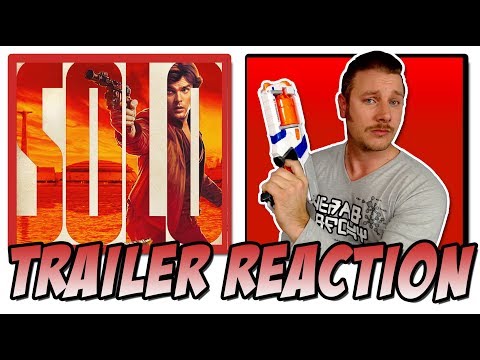 Solo: A Star Wars Story Official Trailer Reaction (Han Solo Stand Alone Film 201