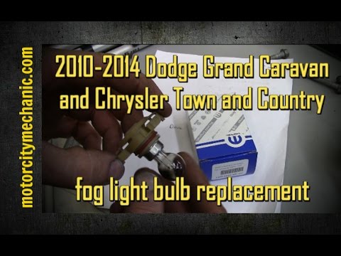 2010-2014 Dodge Grand Caravan and Chrysler Town and Country  fog light bulb replacement