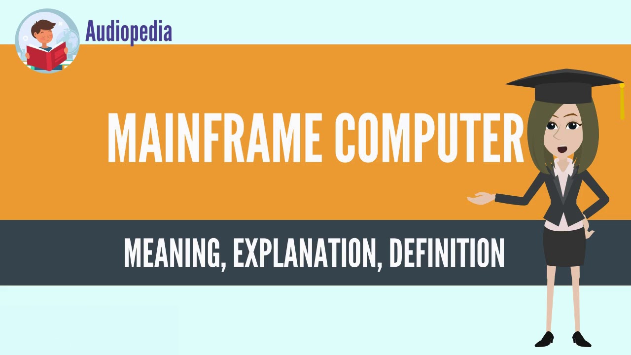 what is mainframe computer mainframe computer definition meaning mainframe computer definition