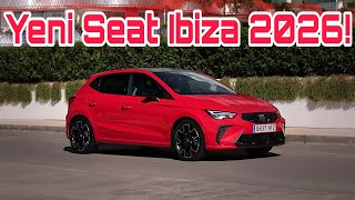 Yeni Seat Ibiza 2026 Ile Sizlerleyiz Yenilikler Neler?