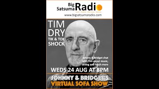 Big Satsuma Radio Interview with @TIMDRY from Tik & Tok, Star Wars and much more. Part 2