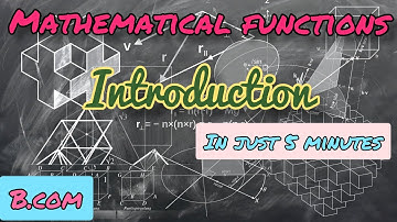 Introduction to mathematical functions | Mathematical functions | Business Mathematics | b.com |