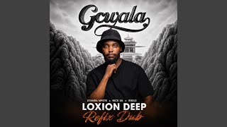 Gcwala (Loxion Deep Dub Refix)