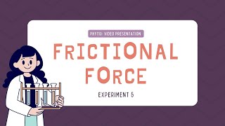 PHY110 FRICTIONAL FORCE (VIDEO PRESENTATION)