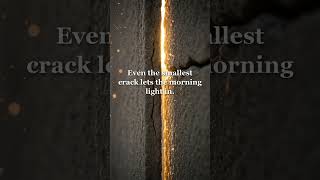 Even the smallest crack lets the morning light in. #ai #aishorts #inspiration #mindset #wisdom #s...