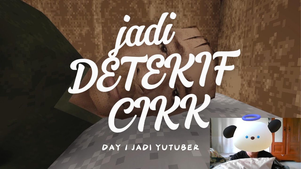 JADI DETEKTIF MAGANG CIKK.. 
