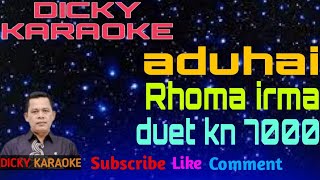 ADUHAI [ KARAOKE ] RHOMA IRAMA ft RIZA U  _ duet  KN 7000 _ DICKY KEYBOARD
