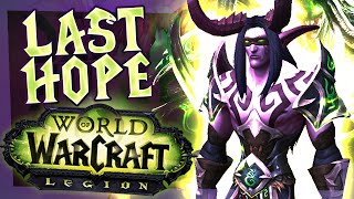 WoW Legion Demon Hunter Quest Line #2 - Last Hope