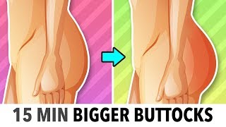 15 Min Bigger Buttocks Workout - Grow It Naturally 