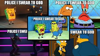 POLICE I SWEAR TO GOD in diffrent versions