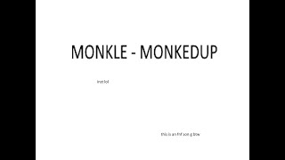 Download Lagu Monkle - Monkedup! (INSTRUMENTAL) Download Lagu Monkle - Monkedup! (INSTRUMENTAL)