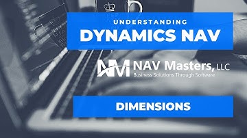 DYNAMICS NAV - UNDERSTANDING AND USING DIMENSIONS