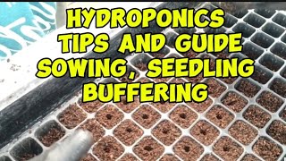 "HYDROPONICS LIFE" Tips and Guide Sowing, Seedling, Buffering