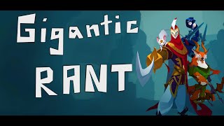 Gigantic Rant: Mismanaged Edition