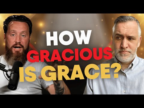 How Gracious is Grace? 