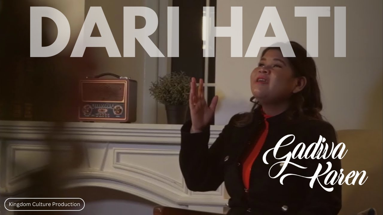 GADIVA KAREN DARI HATI OFFICIAL MUSIC VIDEO