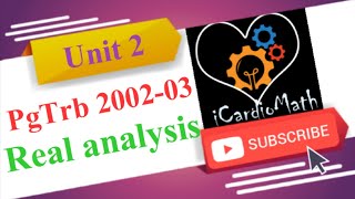 PgTrb 2002-03 |Real analysis |Previous year solved questions