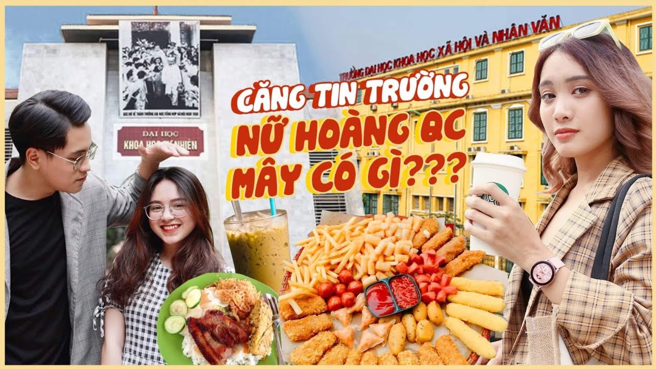 Khoa học xã hội nhân văn hà nội | Căng tin trường nữ hoàng quảng cáo Mây có gì | Đại học Khoa học Xã hội và Nhân văn HN