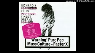 Richard X vs Kelis - Finest Dreams