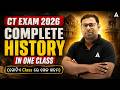 CT EXAM 2026 | Complete History In One Class | Important MCQs | By Ashok Kumar Pradhan