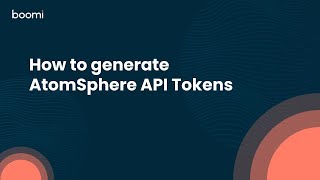 How to generate AtomSphere API Tokens