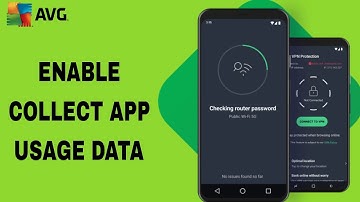 How To Enable Collect App Usage Data On AVG AntiVirus App