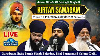 LIVE ! Janam Dihada Baba Ajit Singh Ji | G.Baba Banda Singh Bahadur Bhai Parmanad Colony Delhi 2026