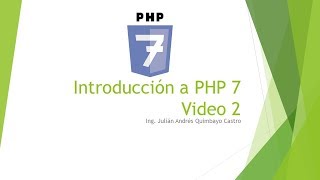 Video 2 -  Variables y Formulario Básico en PHP 7